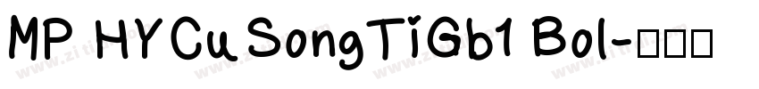 MP HYCuSongTiGb1 Bol字体转换